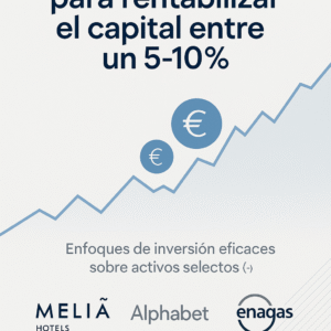 3 Ideas tácticas para rentabilizar el capital entre un 5–10%
